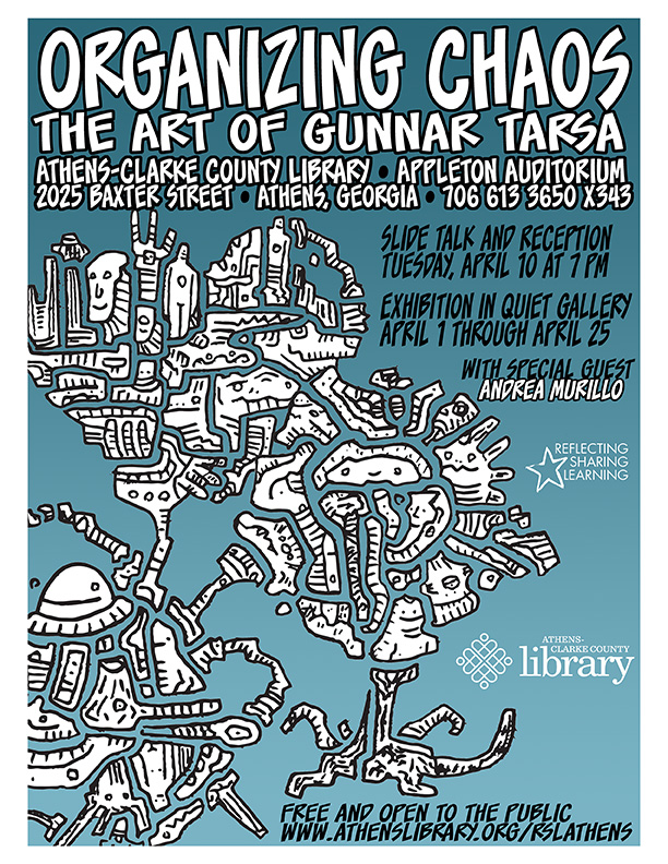 Organizing Chaos: The Art of Gunnar Tarsa event flyer
